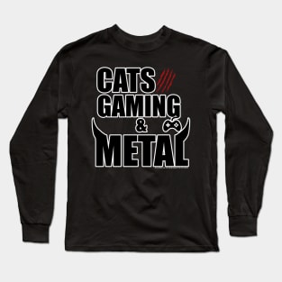 Cats, Gaming & Metal Long Sleeve T-Shirt